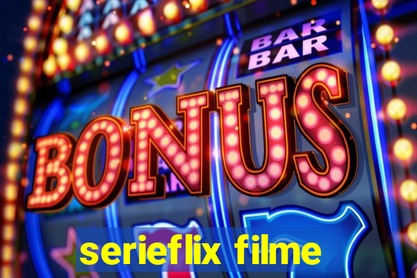 serieflix filme